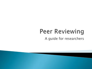 A guide for researchers
 