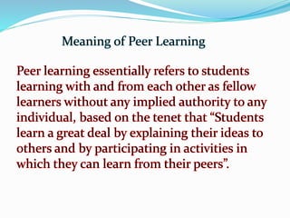 Meaning of Peer Learning
 