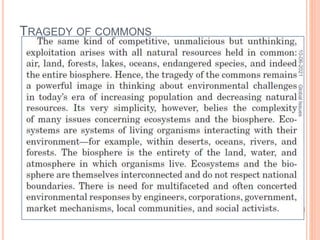 10-06-2021
44
Global
Issues
TRAGEDY OF COMMONS
 