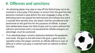 The End
file:///C:/Users/Admin/Desktop
/IFAB-laws-of-the-game-2017-
2018.pdf
 