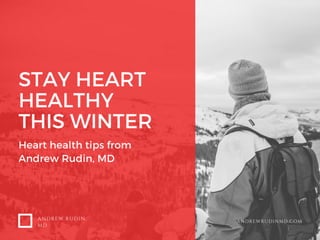 Stay Heart Healthy This Winter