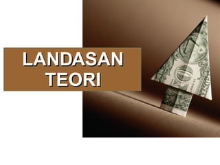 LANDASAN TEORI 