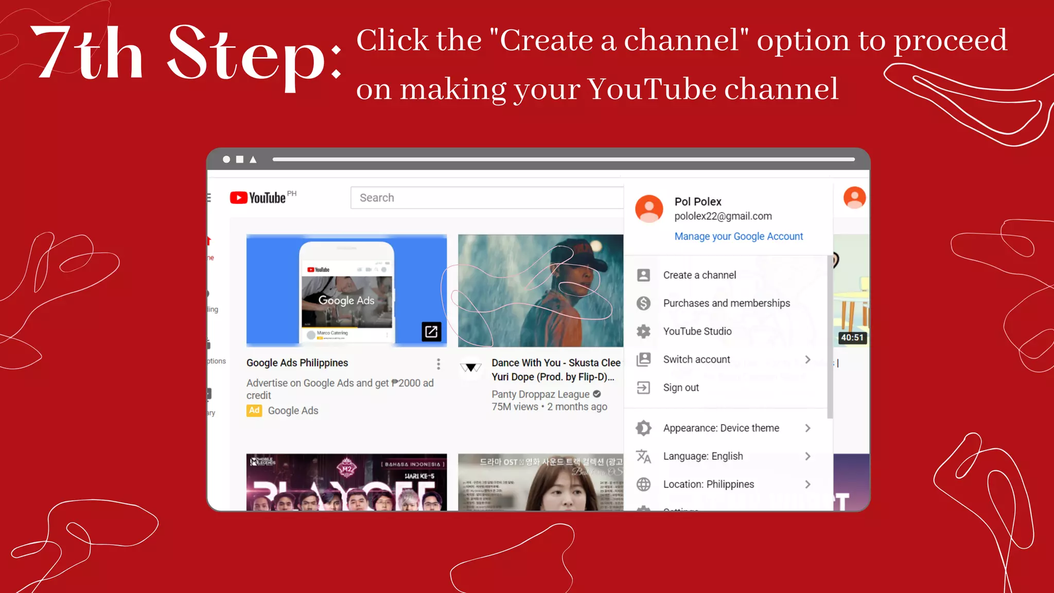 Click the "Create a channel" option to proceed
on making your YouTube channel
7th Step:
 