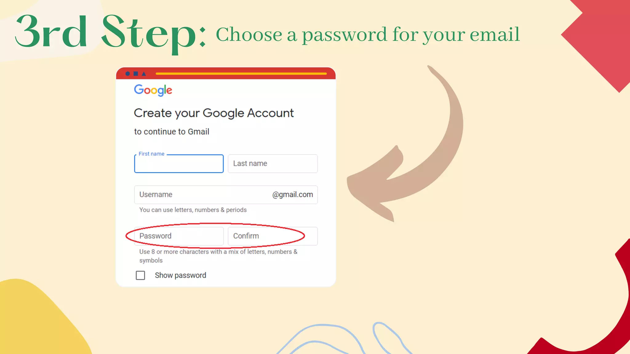 3rd Step: Choose a password for your email
 