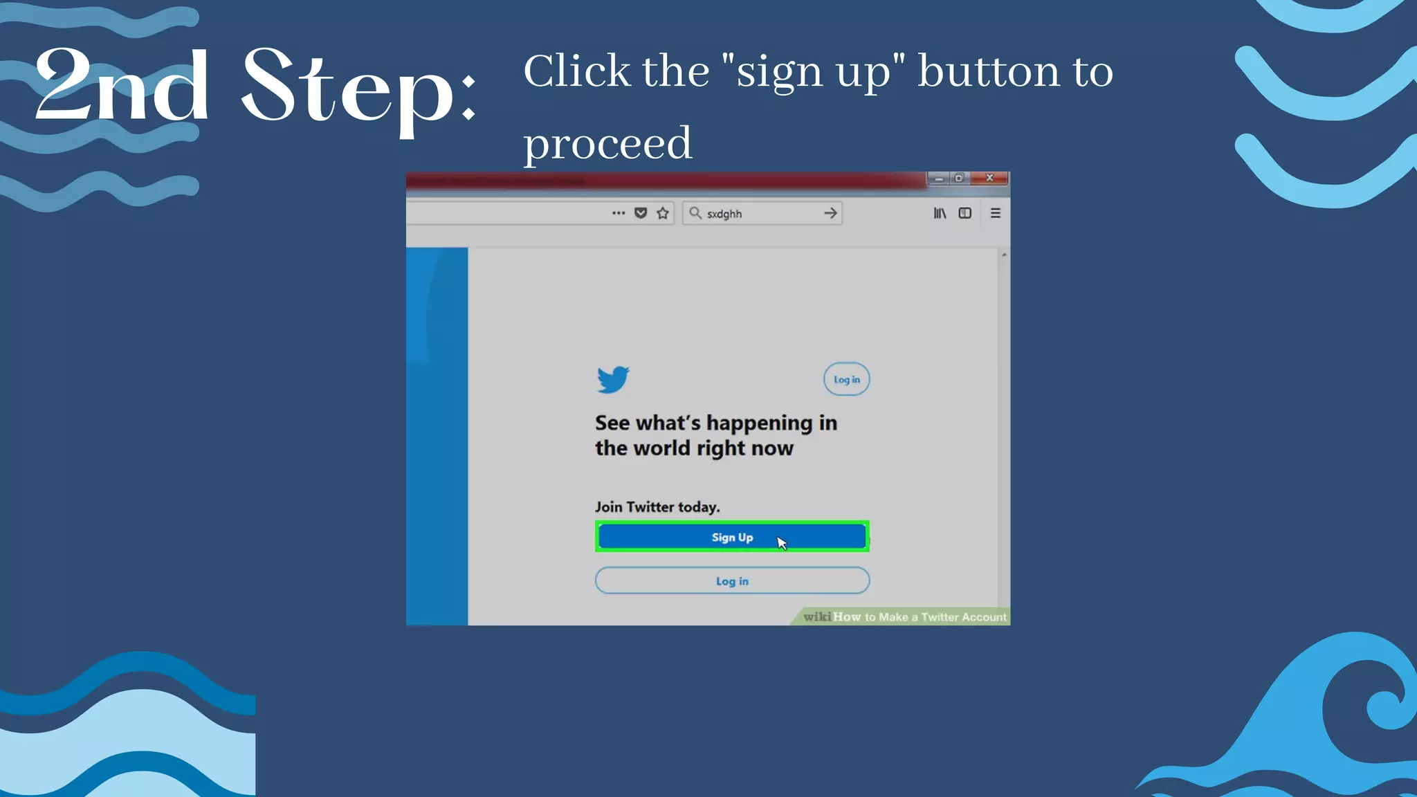 2nd Step: Click the "sign up" button to
proceed
 