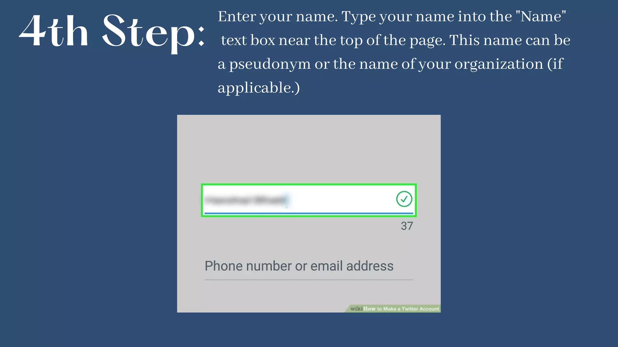 4th Step:
Enter your name. Type your name into the "Name"
text box near the top of the page. This name can be
a pseudonym or the name of your organization (if
applicable.)
 