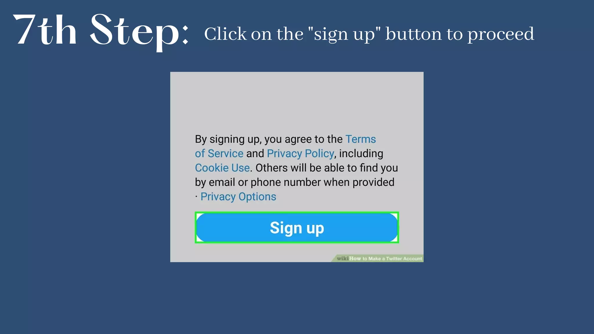 7th Step: Click on the "sign up" button to proceed
 