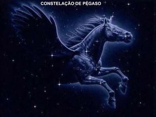 CONSTELAÇÃO DE PÉGASO
 