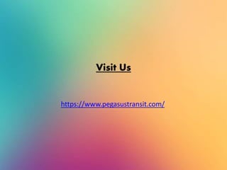 Visit Us
https://www.pegasustransit.com/
 