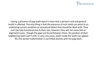 PEGGED TEETH- MEANING, CAUSES AND TREATMENT | PPTX