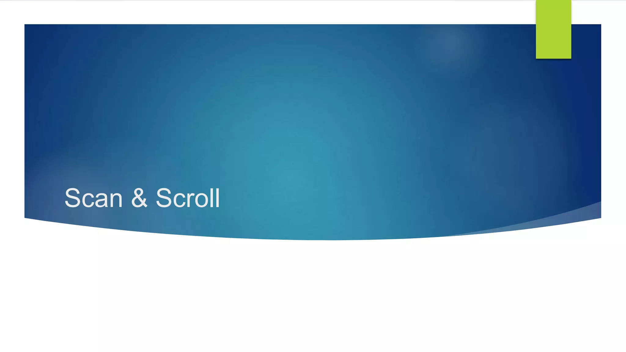 Scan & Scroll
 