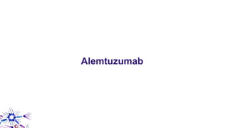 Alemtuzumab
 