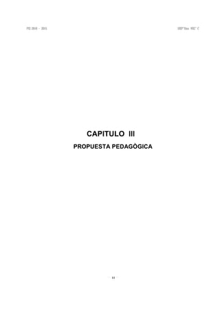 11
CAPITULO III
PROPUESTA PEDAGÒGICA
 