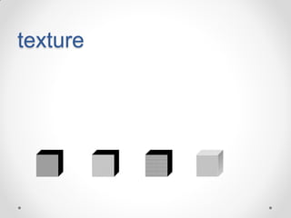 texture

 
