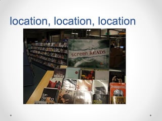 location, location, location

 