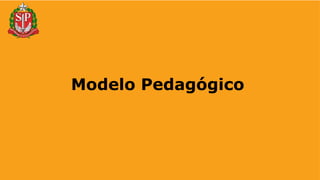 Modelo Pedagógico
 