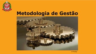 Metodologia de Gestão
© Pixabay
 