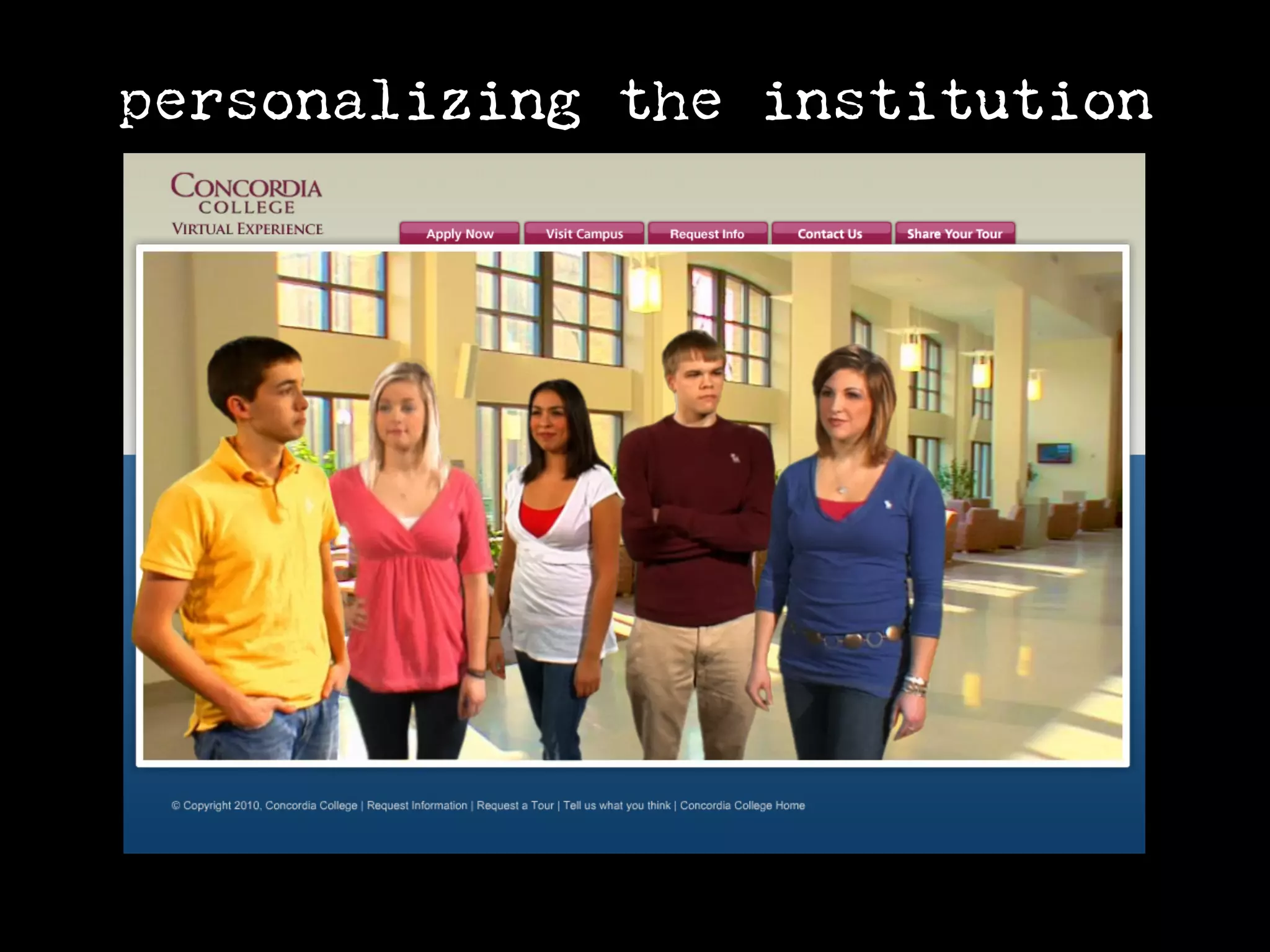 personalizing the institution
 
