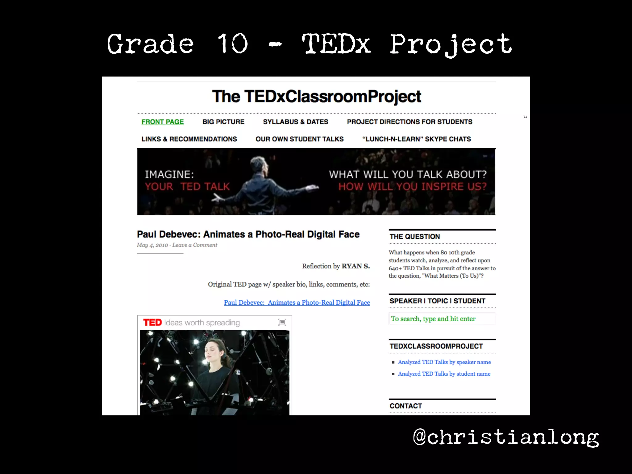 Grade 10 - TEDx Project




                 @christianlong
 