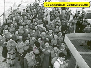 Geographic Communities
 