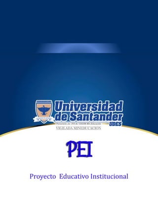 Proyecto Educativo Institucional
 