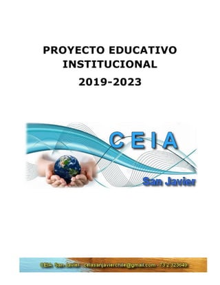 PROYECTO EDUCATIVO
INSTITUCIONAL
2019-2023
 