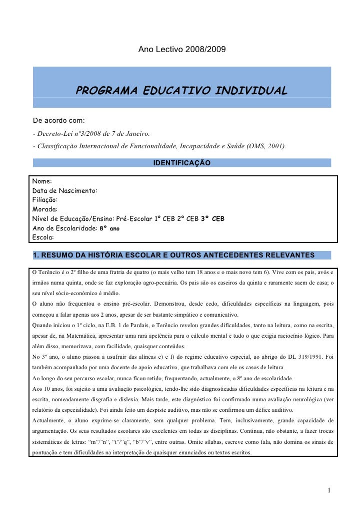 Ano Lectivo 2008/2009                 PROGRAMA EDUCATIVO INDIVIDUALDe acordo com:- Decreto-Lei nº3/2008 de 7 de Janeiro.- ...