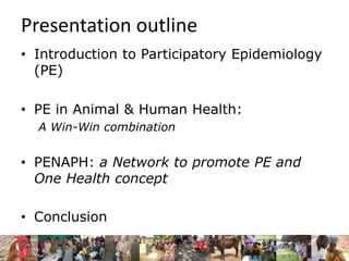 Participatory epidemiology in animal and human health