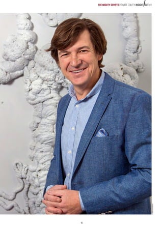 11
©360crossmedia/ce
THE MIGHTY CRYPTO PRIVATE EQUITY INSIGHT OUT #1
 