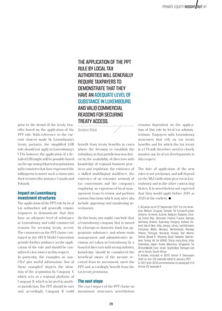 29
prior to the denial of the treaty ben-
efits based on the application of the
PPT rule. With reference to the cur-
rent choices made by Luxembourg’s
treaty partners, the simplified LOB
rule should not apply to Luxembourg’s
CTAs; however, the application of a de-
tailedLOBmightstillbepossiblebased
ontheupcomingbilateralnegotiations
withcountriesthathaveexpressedthe
willingness to insert such a clause into
their treaties (for instance Canada and
Poland).
Impact on Luxembourg
investment structures
The application of the PPT rule by local
tax authorities will generally require
taxpayers to demonstrate that they
have an adequate level of substance
in Luxembourg and valid commercial
reasons for securing treaty access.
The comments on the PPT clause con-
tained in the OECD Model Convention
provide further guidance on the appli-
cation of the rule and should be con-
sidered a key source in this respect.
In particular, the examples on non-
CIVs2
give useful information. One of
these examples3
depicts the situa-
tion of the acquisition by Company A,
which acts as a regional platform, of
Company B, which is located in anoth-
er jurisdiction. The PPT should be met
and, accordingly, Company B could
benefit from treaty benefits in cases
where the decision to establish the
subsidiaryinthatjurisdictionwasdriv-
en by the availability of directors with
knowledge of regional business prac-
tices and regulation, the existence of
a skilled multilingual workforce, the
existence of an extensive network of
tax conventions and the company’s
employing an experienced local man-
agement team to review and perform
various functions which may inter alia
include approving and monitoring in-
vestments.
On this basis, one might conclude that
a Luxembourg company that is owned
by a foreign or domestic fund, has ap-
propriate substance, and whose main
management and administrative de-
cisions are taken in Luxembourg by a
boardofdirectorswithstrongindustry
knowledge, should be considered the
beneficial owner of the income re-
ceived from its investment, meet the
PPT and, accordingly, benefit from the
tax treaty provisions.
The next steps
The exact impact of the PPT clause on
investment structures nevertheless
remains dependent on the applica-
tion of this rule by local tax adminis-
trations. Taxpayers with Luxembourg
structures that rely on tax treaty
benefits and for which the tax treaty
is a CTA will, therefore, need to closely
monitor any local tax developments in
this respect.
The date of application of the new
rules is not yet known, and will depend
on the MLI ratification process in Lux-
embourg and in the other contracting
States. It is nevertheless not expected
that they would apply before 2019 or
2020 at the earliest.
1. Situation as of 22 September 2017. For the Amer-
icas: Mexico, Uruguay, Canada; for Europe/Eurasia:
Andorra, Armenia, Austria, Belgium, Bulgaria, Croa-
tia, Czech Rep., Denmark, Finland, France, Georgia,
Germany, Greece, Guernsey, Hungary, Iceland, Ire-
land, Isle of Man, Italy, Jersey, Latvia, Liechtenstein,
Lithuania, Malta, Monaco, Netherlands, Norway,
Poland, Portugal, Romania, Russia, San Marino,
Serbia, Slovak R., Slovenia, Spain, Sweden, Switzer-
land, Turkey, UK; for ASPAC: China, Hong Kong, India,
Indonesia, Japan, Korea, Mauritius, Singapore; for
Africa/Middle East: Israel, Seychelles, Senegal (not
yet in force), South Africa.
2. Initially included in BEPS Action 6 Discussion
draft on non-CIV example dated 6 January 2017.
3. 2017 draft OECD commentaries on paragraph 9 of
Article 29, example K.
THEAPPLICATIONOFTHEPPT
RULEBYLOCALTAX
AUTHORITIESWILLGENERALLY
REQUIRETAXPAYERSTO
DEMONSTRATETHATTHEY
HAVEANADEQUATELEVELOF
SUBSTANCEINLUXEMBOURG
ANDVALIDCOMMERCIAL
REASONSFORSECURING
TREATYACCESS.
Giuliano Bidoli
PRIVATE EQUITY INSIGHT OUT #1
 
