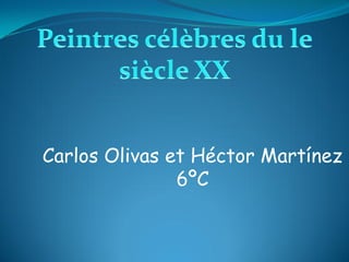 Carlos Olivas et Héctor Martínez
               6ºC
 