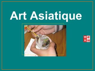 Art Asiatique
 