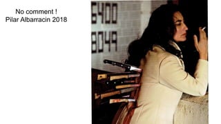 No comment !
Pilar Albarracin 2018
 