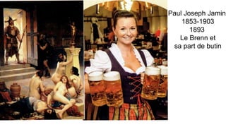 Paul Joseph Jamin
1853-1903
1893
Le Brenn et
sa part de butin
 