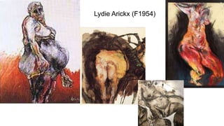 Lydie Arickx (F1954)
 