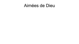 Aimées de Dieu
 