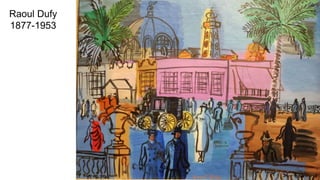 Raoul Dufy
1877-1953
 