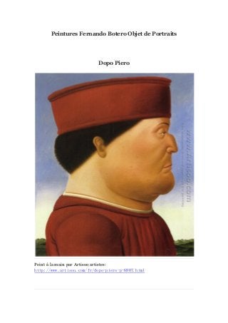 Peintures Fernando Botero Objet de Portraits

Dopo Piero

Peint à main par Artisoo artistes:
la
http://www.artisoo.com/fr/dopo-piero-p-6807.html

 