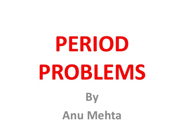 period problems