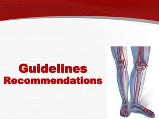 Guidelines
Recommendations
 