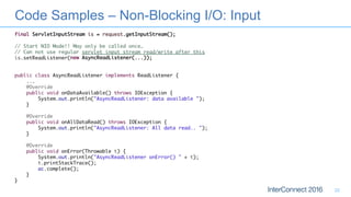 Code Samples – Non-Blocking I/O: Input
22
 