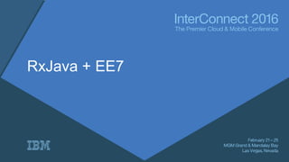 RxJava + EE7
 