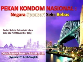 Negara Sponsori Seks Bebas

Bedah Buletin Dakwah Al Islam
Edisi 682 / 29 November 2013

 