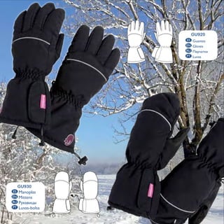 GU920
                   ES Guantes
                   EN Gloves
                   RU
                   PT Luvas




     GU930
ES   Manoplas
EN   Mittens
RU
PT   Luvas-bolsa
 
