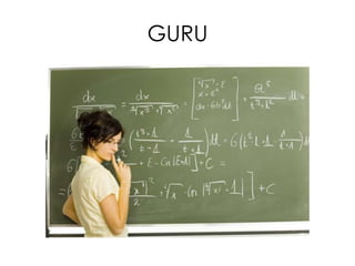 GURU
 