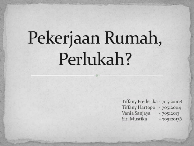 Pekerjaan Rumah, Pentingkah?