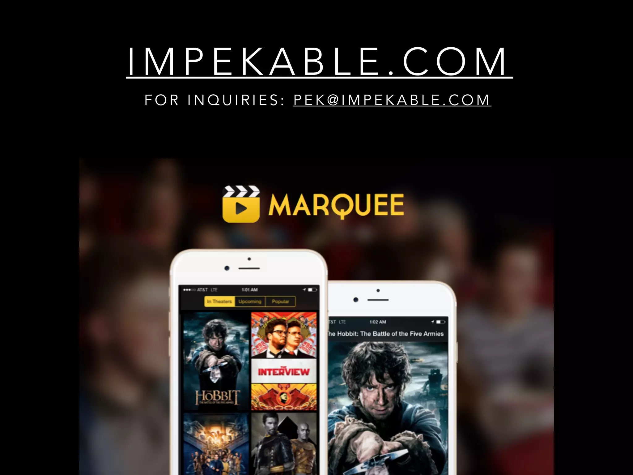 I M P E K A B L E . C O M
F O R I N Q U I R I E S : P E K @ I M P E K A B L E . C O M
 