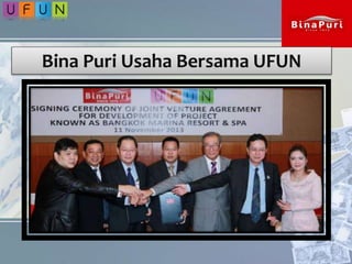 Bina Puri Usaha Bersama UFUN
 