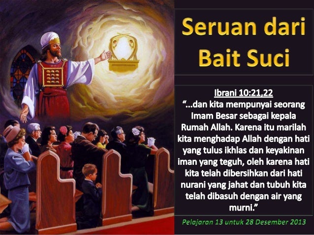 Pelajaran sekolah sabat ke 13 triwulan iv 2013 seruan dari 