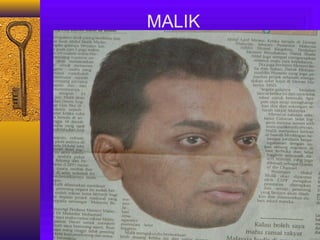 MALIK

 
